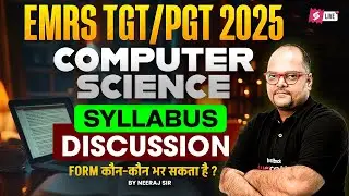 EMRS New Vacancy 2025 | EMRS TGT PGT Computer Science Syllabus & Eligibility 2025 | Neeraj Sir