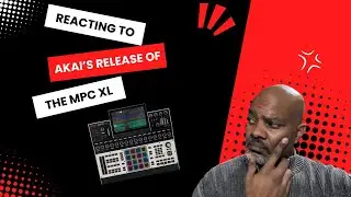 My Reaction To The MPC XL Official Release! Maybe I Will Get One, Maybe...