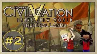 Civilization 5 - [The Trial Lands - Part 2] - (w/Nelrea /Uskazd)