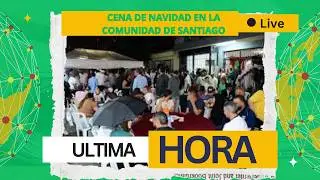 CENA DE NAVIDAD EN LA COMUINIDAD DE SANTIAGO