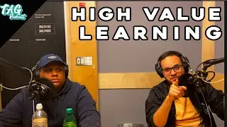 The Anything Goes Podcast - Ep 33. HIGH VALUE LEARNING