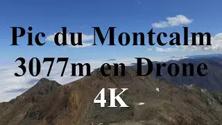 Sommet - Pic du Montcalm 3077m en drone 4k