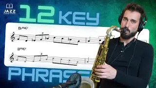 How to Take a Phrase Through 12 Keys