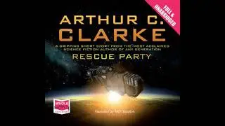 Rescue Party - Arthur C. Clarke