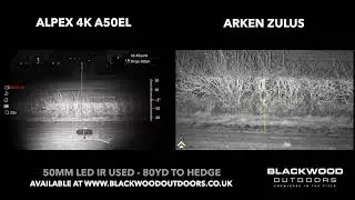 HikMicro Alpex 4K vs Arken Zulus - No IR, 50mm IR and Zulus Vcsel IR