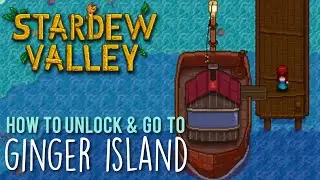 How to unlock Ginger Island - Repairing Willy's Boat in Stardew Valley