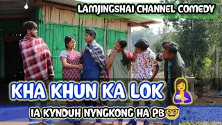 KHA KHUN KA LOK🤱//IA KYNDUH NYNGKONG HA PB🤓