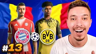 MEGA DUELUL ROMANILOR IN SFERTURILE UCL DIN BAYERN VS BVB! CARIERA CU THEO #13 LA EA FC 26
