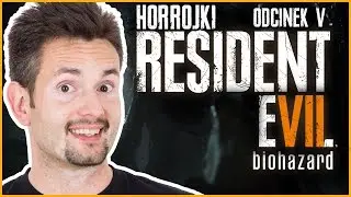 SMAŻĘ TEŚCIOWĄ | Resident Evil 7 | #5