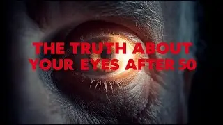The Hidden Truth About Aging Eyes: How to Protect Your Vision Naturally
