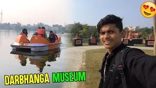Pehli Bar Boat Ride Ki 🥰Darbhanga Museum 😍#vlogs #dailyvlog #youtube