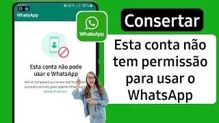 esta conta n&atilde;o tem permiss&atilde;o para usar o whatsapp devido a spam | Novo M&eacute;todo (2025)