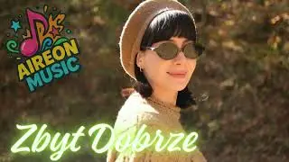 Aireon x Lilia - Zbyt Dobrze