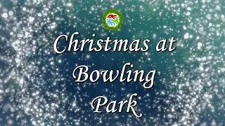 Christmas at Bowling Park 2022