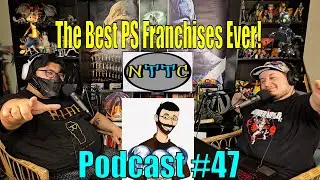 The Best PS Franchise Ever! | Nerds To The Core Podcast #47