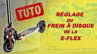 TUTO R&eacute;glage du frein &agrave; disque m&eacute;canique de la E-FLEX Xerider