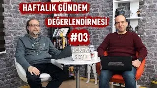 Haftalık Gündem Değerlendirmesi 2019/03