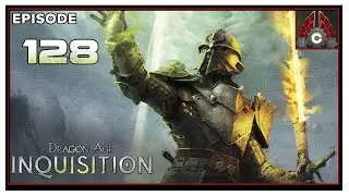 CohhCarnage Plays Dragon Age: Inquisition (Nightmare Difficulty/Modded/2022) - Episode 128