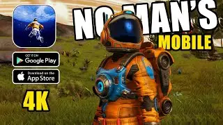 No Man's Sky Mobile (Project Stars) New Android Beta Test Gameplay 4K 60fps