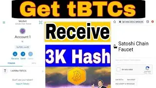 How to Get tBTCs in metamask /New Update tBTCs / Receive 1 tBTCs in Metamask/BTCs Satoshi Chain Live