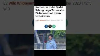 berita timnas indonesia #beritabolaterbaru #beritapssi #shintaeyong #indrasjafri