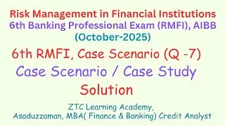 6th RMFI Case Study | 6th RMFI Case Scenario