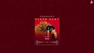sax || fleur east || slowed + reverb