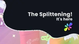 The Splittening!