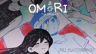 Omori: The Dreamer FULL PLAYTHROUGH