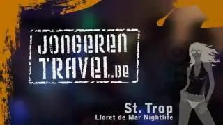 Lloret de Mar Nightlife - St. Trop (Jongerentravel)