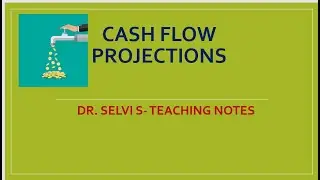 CASH FLOW ESTIMATES- LONG TERM PROJECTIONS