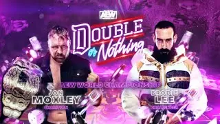 AEW Double or Nothing 2020 Match Card: John Moxley vs Brodie Lee AEW World Championship