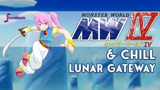Monster World IV & Chill - Lunar Gateway - Chill Video Game Music Remix - JP Soundworks