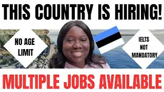 This Country is HIRING Foreigners | NO Age Limit, NO IELTS, Get a Job NOW! in Estonia