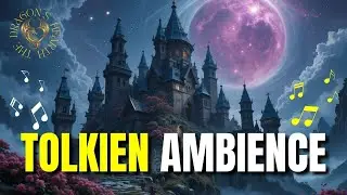 Escape to Middle-earth: Relaxing Tolkien-Inspired Music