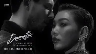 [Damatic] YOU&rsquo;LL BE MINE - ดา เอ็นโดรฟิน x SYPS [Official MV]