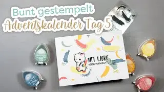 Bunt gestempelt  - Adventskalender Tag 5