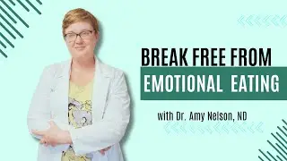 Break free from Emotional Eating