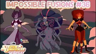 Steven Universe Future:Impossible Fusions #36 (Fan Fusions)