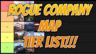 ROGUE COMPANY MAP TIER LIST - ROGUE COMPANY