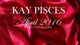 LEO APRIL 2016 KAY PISCES LOVE EDITION TAROTSCOPE