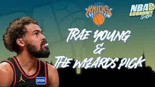 Trae Young and Implications for the Knicks/Wizards Pick