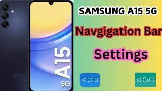 Samsung A15 5G Navigation Bar | Samsung A155F Back Button Setting |Samsung Navigation Buttons Change