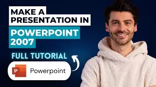How to Make a Presentation in Microsoft Office PowerPoint 2007 [2026 Full Guide]