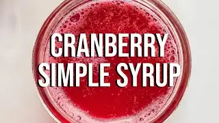 Cranberry Simple Syrup
