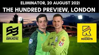 The Hundred Eliminator: Southern Brave vs Trent Rockets Preview - 20 August 2021 | London