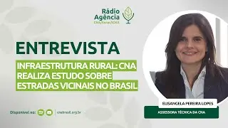 Infraestrutura Rural: CNA realiza estudo sobre estradas vicinais no Brasil
