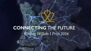 Koning Willem I Prijs - Connecting the Future