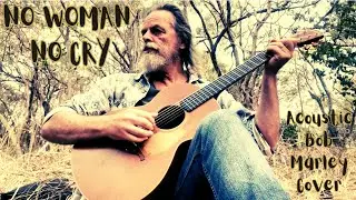 No Woman No Cry (Acoustic Bob Marley Cover)