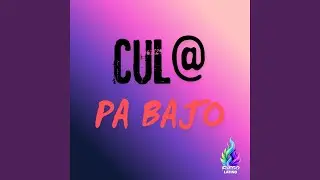CUL@ PA BAJO